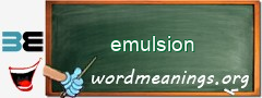 WordMeaning blackboard for emulsion